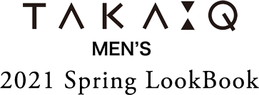 TAKAQ MEN'S 2021 Spring Collection